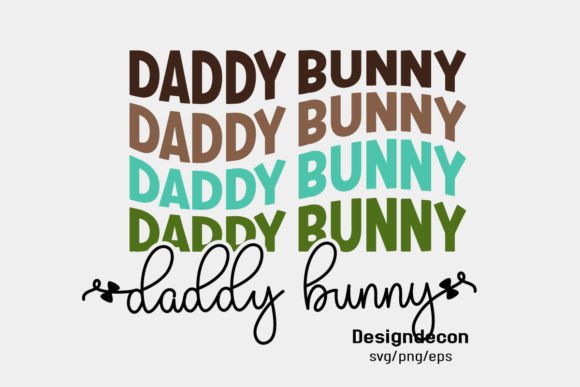 Daddy Bunny Easter Phrase Retro Svg Png Review