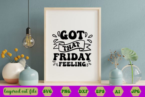 Got That Friday Feeling RETRO SVG Review