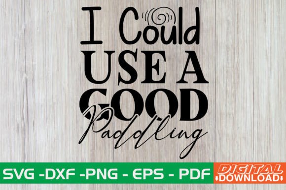 I Could Use a Good Paddling Retro SVG Review