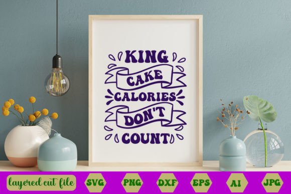 King Cake Calories Don t Count RETRO SVG Review