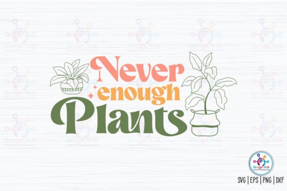 Never Enough Plants Retro SVG Review