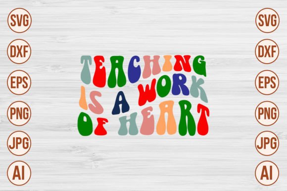 Teaching is a Work of Heart Retro SVG De