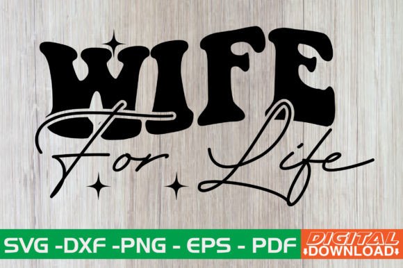 Wife for Life Retro SVG: A Designer's Reality Check