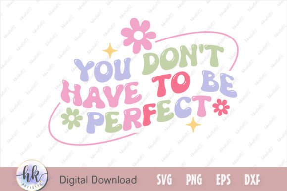 You Don t Have to Be Perfect Retro SVG Review